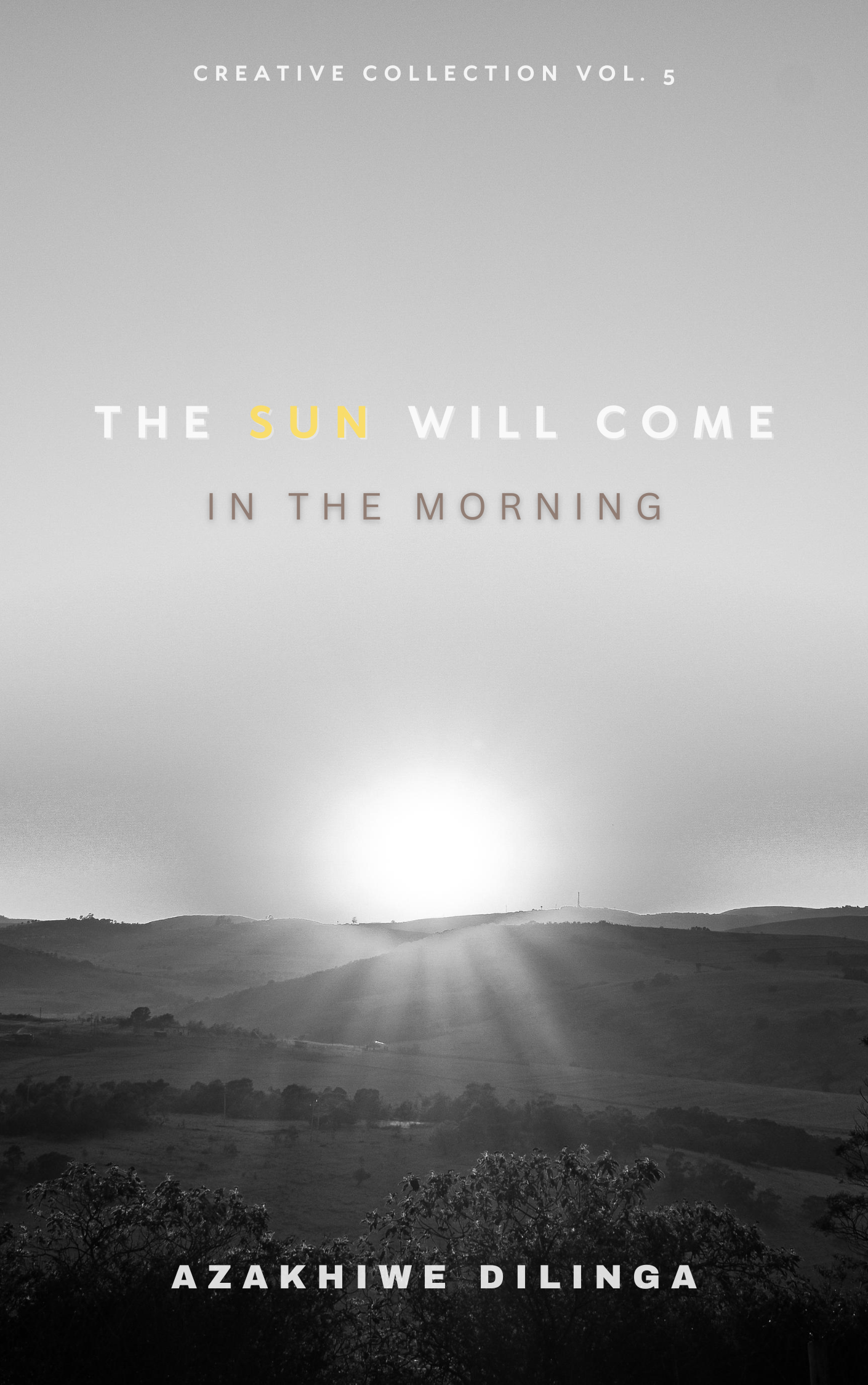 The Sun Will Come in the Morning Cover